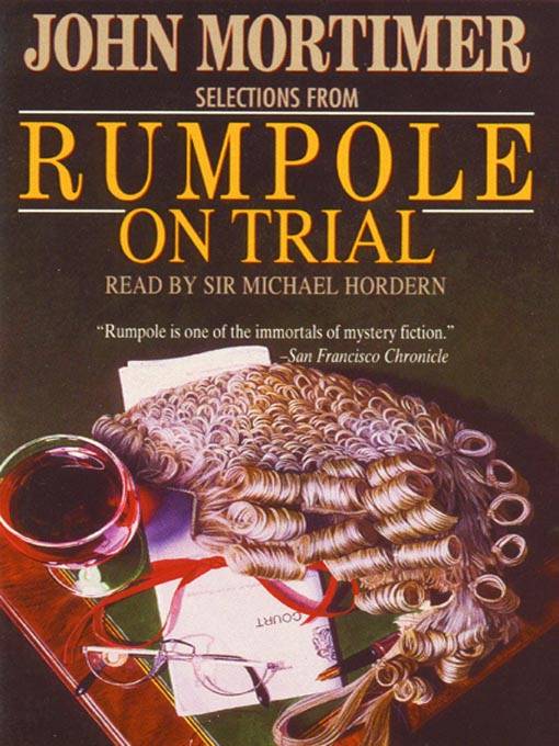 Title details for Rumpole on Trial by John Mortimer - Available